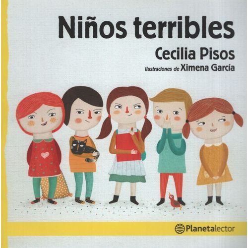 NIÑOS TERRIBLES - PLANETA AMARILLO - CECILIA PISOS