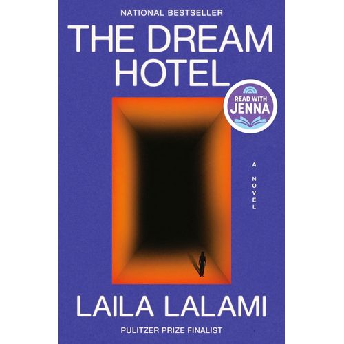 THE DREAM HOTEL - A READ WITH JENNA PICK - LAILA LALAMI