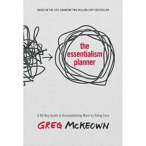 THE ESSENTIALISM PLANNER - GREG MCKEOWN