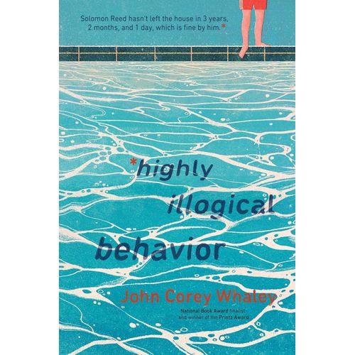HIGHLY ILLOGICAL BEHAVIOUR - JOHN COREY WHALEY
