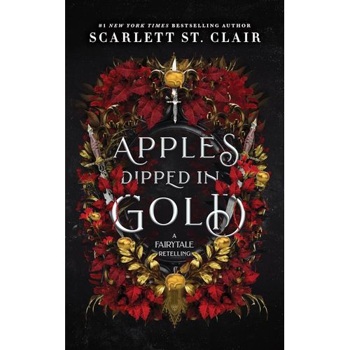 APPLES DIPPED IN GOLD - FAIRYTALE RETELLING 2 - ST. CLAIR