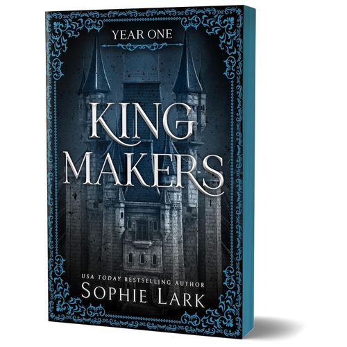 KINGMAKERS: YEAR ONE - KINGMAKERS 1 - SOPHIE LARK