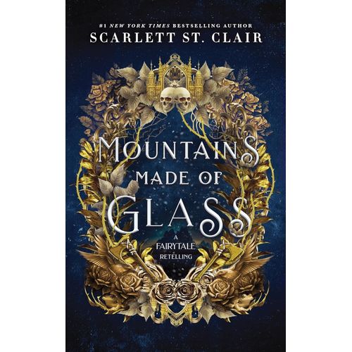 MOUNTAIN MADE OF GLASS - FAIRYTALE RETELLING 1 - ST. CLAIR