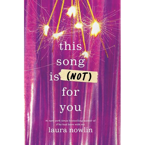 THIS SONG IS (NOT) FOR YOU - LAURA NOWLIN