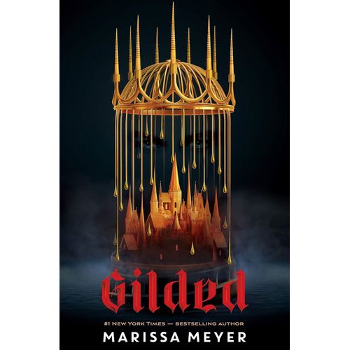 GILDED - GILDED 1 - MARISSA MEYER