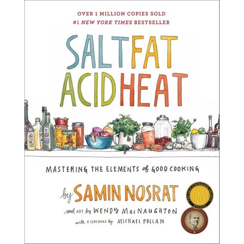 SALT, FAT, ACID, HEAT - MASTERING THE ELEMENTS OF GOOD COOKI