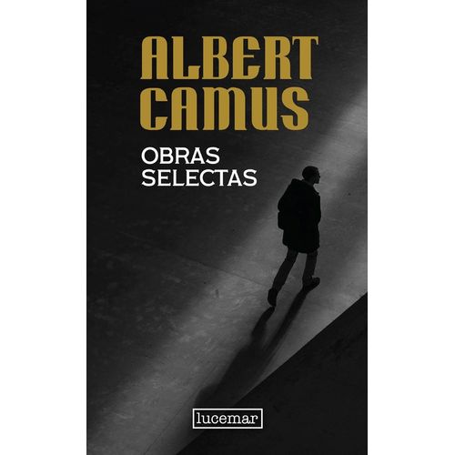 OBRAS SELECTAS - ALBERT CAMUS - ALBERT CAMUS