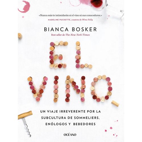 EL VINO - BIANCA BOSKER