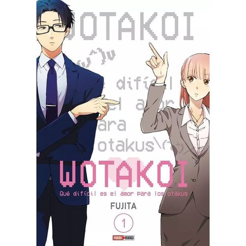 WOTAKOI 1 QUE DIFICIL ES EL AMOR PARA LOS OTAKUS - FUJITA