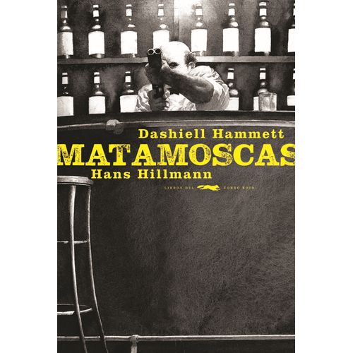 MATAMOSCAS - DASHIELL HAMMETT