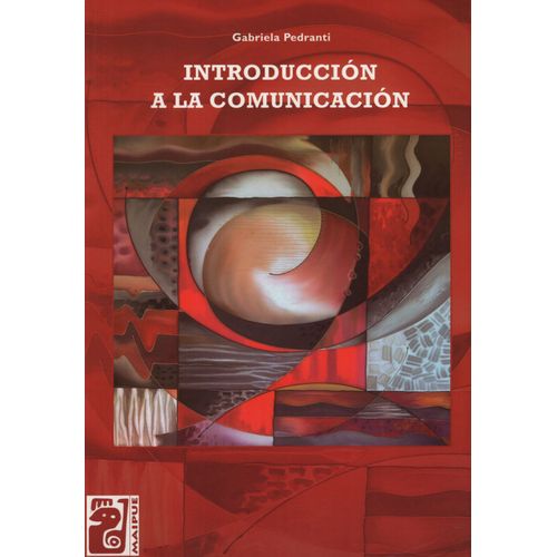 INTRODUCCION A LA COMUNICACION - MAIPUE - GABRIELA PEDRANTI