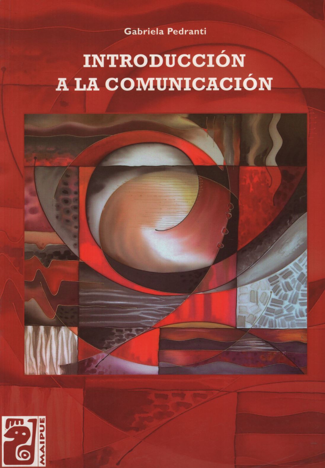 INTRODUCCION A LA COMUNICACION - MAIPUE - GABRIELA PEDRANTI