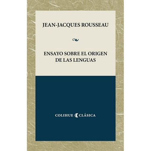 ENSAYO SOBRE EL ORIGEN DE LAS LENGUAS - ROUSSEAU