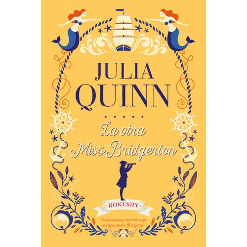 LA OTRA MISS BRIDGERTON - ROKESBY 3 - JULIA QUINN