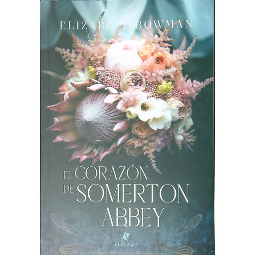 EL CORAZON DE SOMERTON ABBEY - ELIZABETH BOWMAN