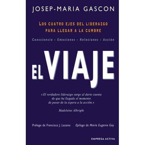 EL VIAJE - CUATRO EJES DEL LIDERAZGO PARA LLEGAR A LA CUMBRE