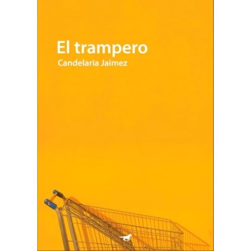 EL TRAMPERO - CANDELARIA JAIMEZ