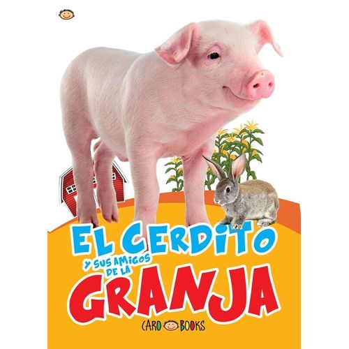 EL CERDITO Y SUS AMIGOS DE LA GRANJA - ANIMALES DE LA GRANJA