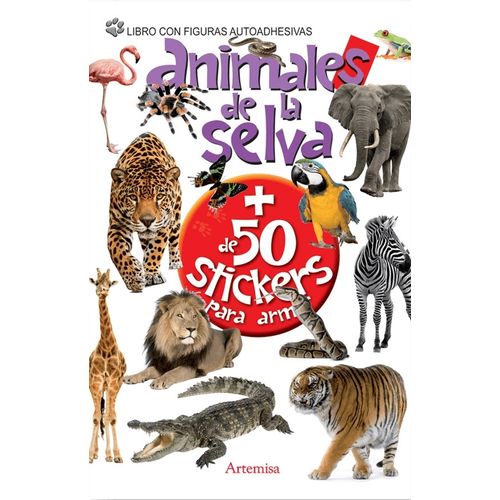 ANIMALES DE LA SELVA - LIBROS PARA ARMAR - CON STICKERS