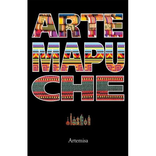 ARTE MAPUCHE - LIBROS PATAGONICOS ARTE MAPUCHE - LIBROS PATAGONICOS