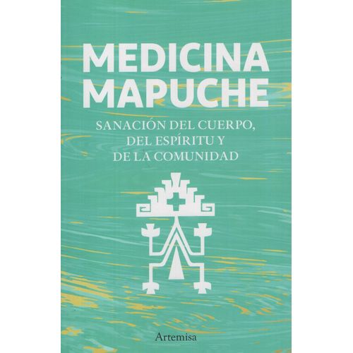 MEDICINA MAPUCHE - LIBROS PATAGONICOS MEDICINA MAPUCHE - LIBROS PATAGONICOS