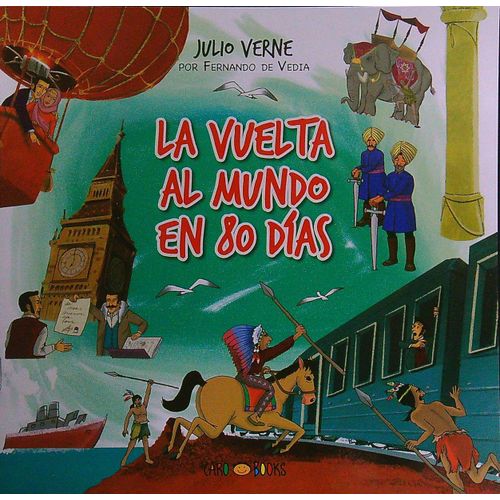 LA VUELTA AL MUNDO EN 80 DIAS - COLECCION JULIO VERNE