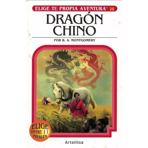 DRAGON CHINO - ELIGE TU PROPIA AVENTURA - 26 - RAYMOND A. MO