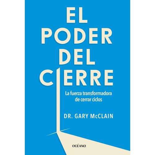 EL PODER DEL CIERRE - GARY MCCLAIN