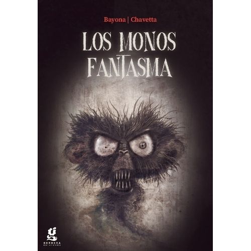 LOS MONOS FANTASMA - COLECCION OSCUROS - VICTORIA BAYONA