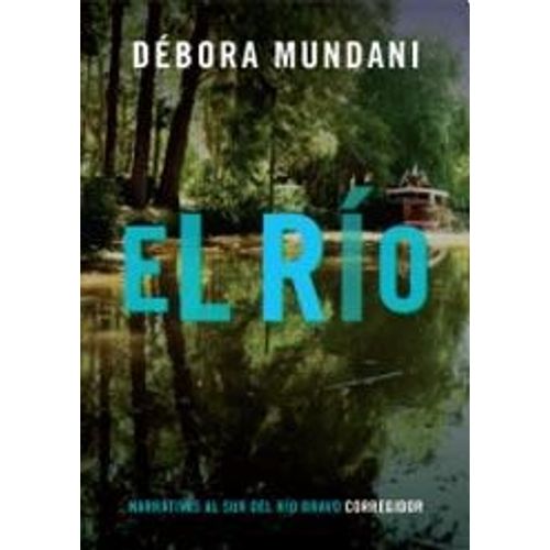 EL RIO - MUNDANI DEBORA