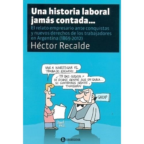 UNA HISTORIA LABORAL JAMAS CONTADA - RECALDE