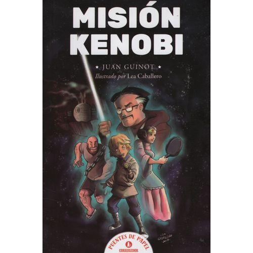 LIBRO MISION KENOBI - PUENTES DE PAPEL - JUAN GUINOT