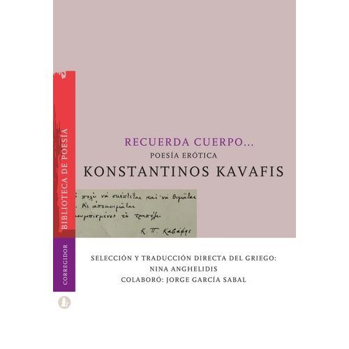 RECUERDA CUERPO… POESIA EROTICA - KONSTANTINOS KAVAFIS
