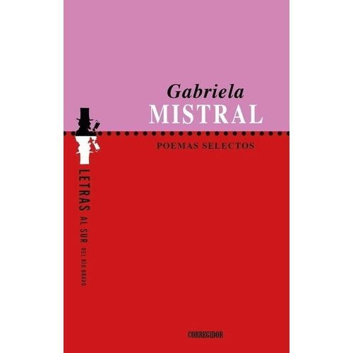 POEMAS SELECTOS - GABRIELA MISTRAL