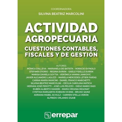 ACTIVIDAD AGROPECUARIA - CUESTIONES CONTABLES, FISCALES Y DE