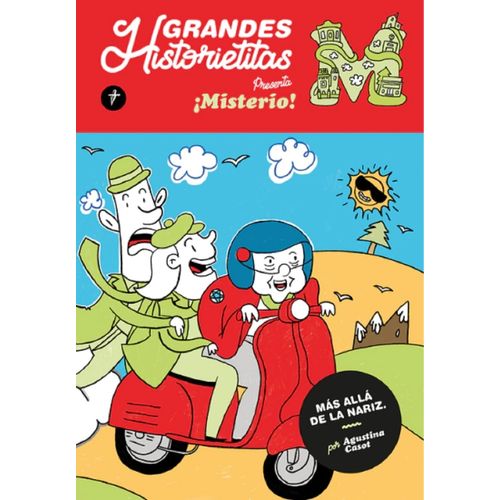 MISTERIO! - MAS ALLA DE LA NARIZ - GRANDES HISTORIETITAS