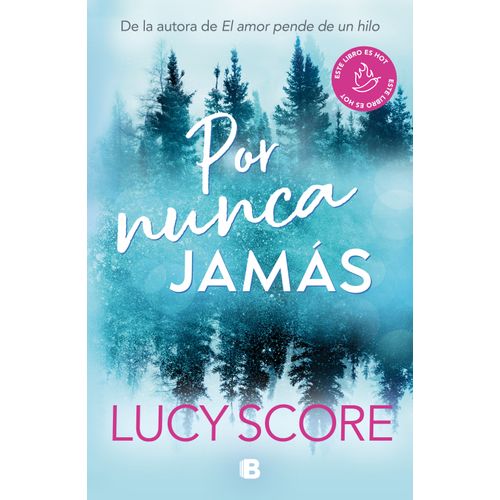 POR NUNCA JAMAS - LUCY SCORE