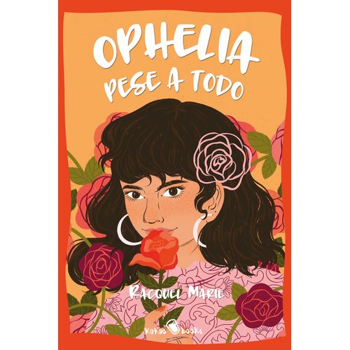 OPHELIA PESE A TODOS - RACQUEL MARIE