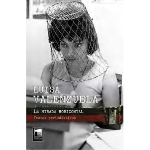 LA MIRADA HORIZONTAL - LUISA VALENZUELA