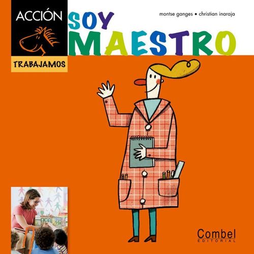 SOY MAESTRO - COLECCION ACCION TRABAJAMOS