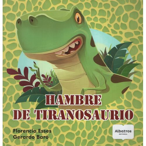 LIBRO HAMBRE DE TIRANOSAURIO - FLORENCIA ESSES