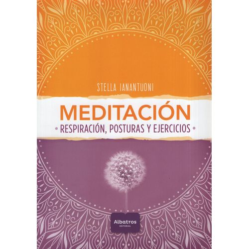 MEDITACION - RESPIRACION, POSTURAS Y EJERCICIOS