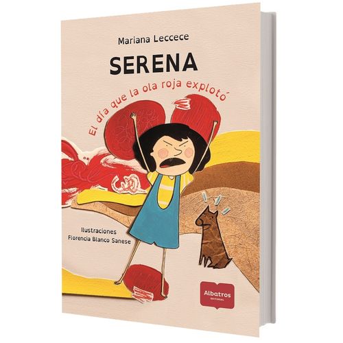 SERENA - EL DIA QUE LA OLA ROJA EXPLOTO - MARIANA LECCESE