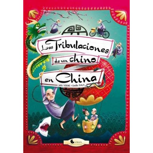LAS TRIBULACIONES DE UN CHINO EN LA CHINA - GRANDES LIBROS -