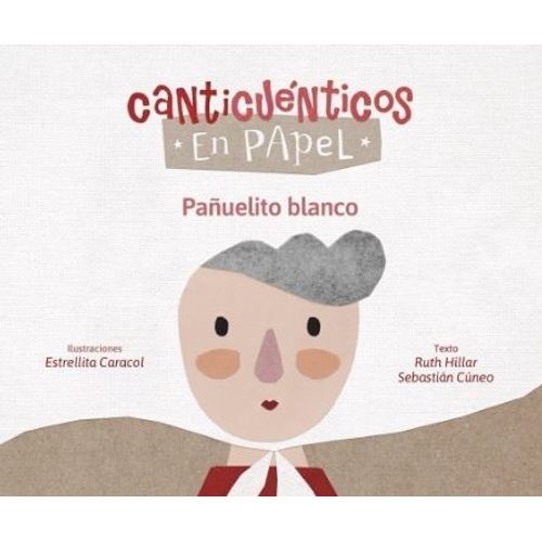 PAÑUELITO BLANCO - CANTICUENTICOS EN PAPEL