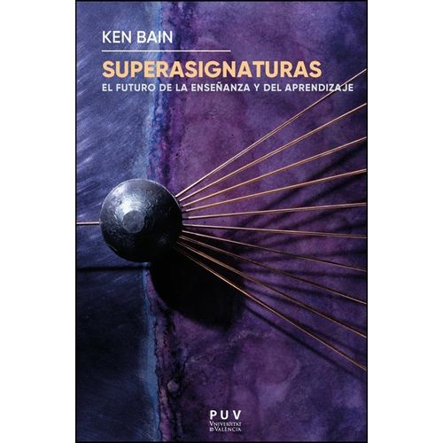SUPERASIGNATURAS- EL FUTURO DE LA ENSEÑANZA Y EL APRENDIZAJE