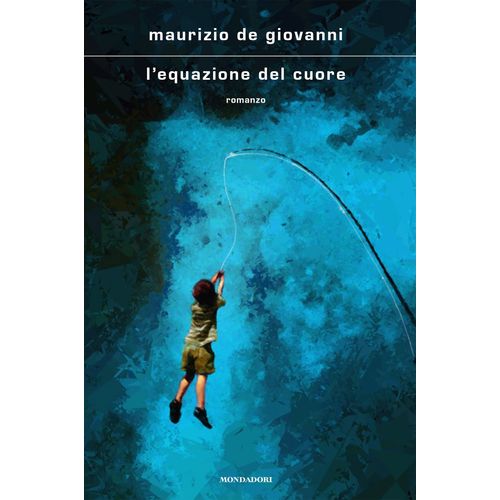 L'EQUAZIONE DEL CUORE - MAURIZIO DE GIOVANNI