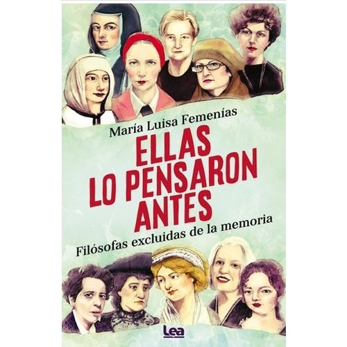 ELLAS LO PENSARON ANTES - FILOSOFAS EXCLUIDAS DE LA MEMORIA