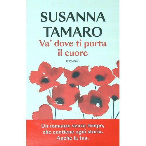 VA DOVE TI PORTA IL CUORE - SUSANNA TAMARO