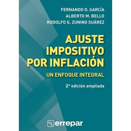 AJUSTE IMPOSITIVO POR INFLACION - UN ENFOQUE INTEGRAL 2/ED.
